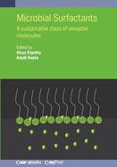 Microbial Surfactants: A sustainable class of versatile molecules