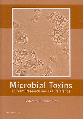 Microbial Toxins: Current Research and Future Trends - Proft