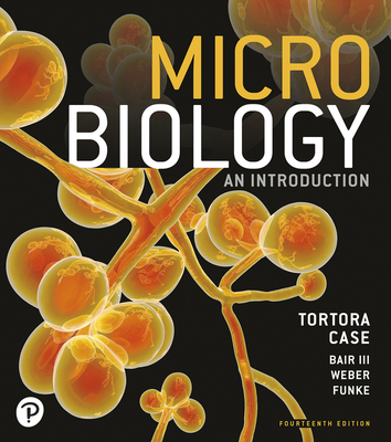 Microbiology: An Introduction - Tortora, Gerard, and Funke, Berdell, and Case, Christine