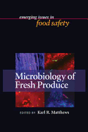 Microbiology of Fresh Produce