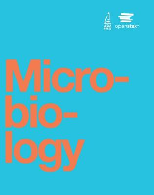 Microbiology - Parker, Nina (Editor), and Schneegurt, Mark (Editor), and Thi Tu, Anh-Hue (Editor)