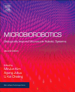 Microbiorobotics: Biologically Inspired Microscale Robotic Systems