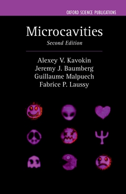 Microcavities - Kavokin, Alexey V., and Baumberg, Jeremy J., and Malpuech, Guillaume