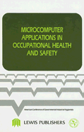 Microcomputer Applications in Occupational Health and Safety