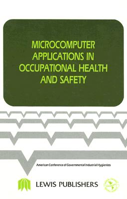 Microcomputer Applications in Occupational Health and Safety - American Conference