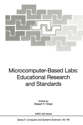 Microcomputer-Based Labs: Educational Research and Standards - Tinker, Robert F (Editor)