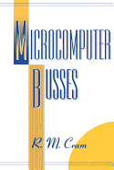 Microcomputer Busses - Cram, R