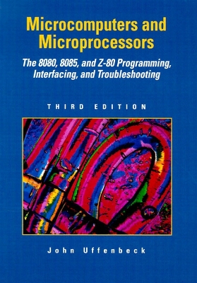 Microcomputers and Microprocessors - Uffenbeck, John E