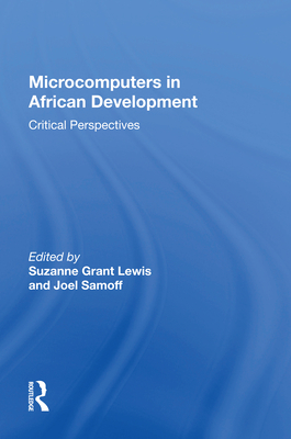 Microcomputers In African Development: Critical Perspectives - Lewis, Suzanne Grant