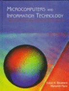 Microcomputers & Information Technology - Baumann, Susan K, and Flynn, Meredith