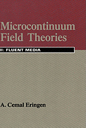 Microcontinuum Field Theories: II. Fluent Media