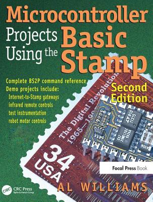 Microcontroller Projects Using the Basic Stamp - Williams, Al