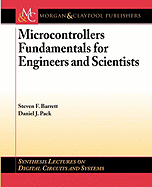 Microcontrollers Fundamentals for Engineers and Scientists