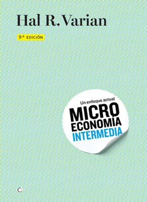 Microeconom?a Intermedia, 9th Ed. - Varian, Hal R