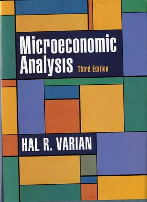 Microeconomic Analysis - Varian, Hal R
