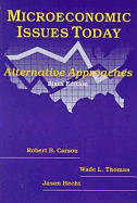 Microeconomic Issues Today: Alternative Approaches