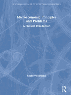Microeconomic Principles and Problems: A Pluralist Introduction