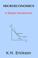 Microeconomics: A Simple Introduction