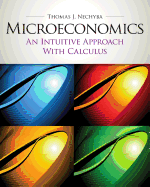Microeconomics: An Intuitive Approach with Calculus