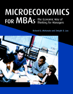 Microeconomics for MBAs: The Economic Way of Thinking for Managers