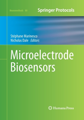 Microelectrode Biosensors - Marinesco, St�phane (Editor), and Dale, Nicholas (Editor)