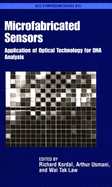 Microfabricated Sensors: Application of Optical Technology for DNA Analysis