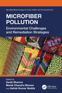 Microfiber Pollution: Environmental Challenges and Remediation Strategies