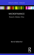 Microfinance: Research, Debates, Policy