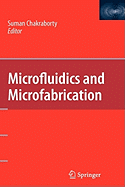 Microfluidics and Microfabrication