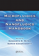 Microfluidics and Nanofluidics Handbook, 2 Volume Set