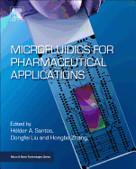 Microfluidics for Pharmaceutical Applications: From Nano/Micro Systems Fabrication to Controlled Drug Delivery