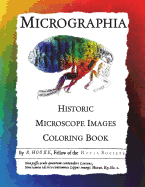 Micrographia: Historic Microscope Images Coloring Book