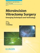 Microincision Vitrectomy Surgery: Emerging Techniques and Technology