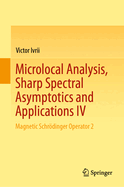 Microlocal Analysis, Sharp Spectral Asymptotics and Applications IV: Magnetic Schr�dinger Operator 2