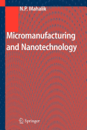 Micromanufacturing and Nanotechnology