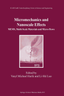 Micromechanics and Nanoscale Effects: Mems, Multi-Scale Materials and Micro-Flows