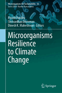 Microorganisms Resilience to Climate Change