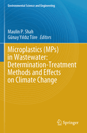 Microplastics (MPs) in Wastewater: Determination-Treatment Methods and Effects on Climate Change