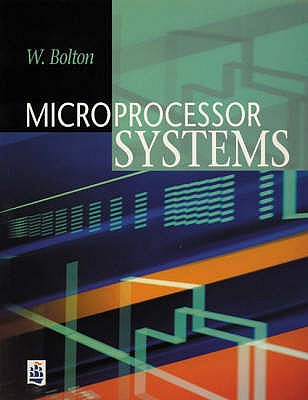 Microprocessor Systems - Bolton, W.