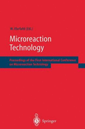 Microreaction Technology: Proceedings of the First International Conference on Microreaction Technology