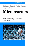 Microreactors: New Technology for Modern Chemistry