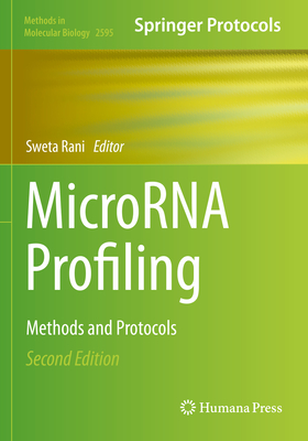 MicroRNA Profiling: Methods and Protocols - Rani, Sweta (Editor)