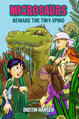 Microsaurs: Beware the Tiny-Spino - 