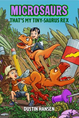 Microsaurs: That's My Tiny-Saurus Rex - 