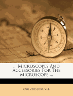 ... Microscopes And Accessories For The Microscope