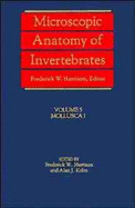 Microscopic Anatomy of Invertebrates, Mollusca One