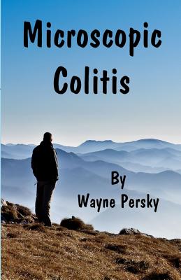 Microscopic Colitis: Revised Edition - Persky, Wayne