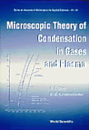 Microscopic Theory of Condensation in Gases and Plasma