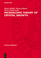 Microscopic theory of crystal growth