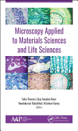 Microscopy Applied to Materials Sciences and Life Sciences